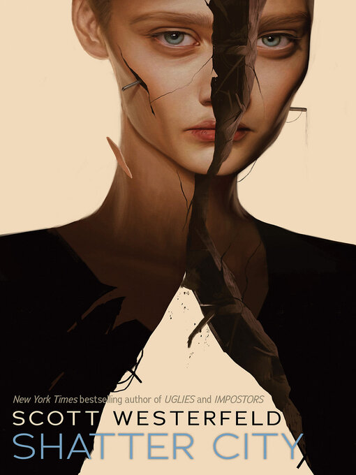 Title details for Shatter City by Scott Westerfeld - Available